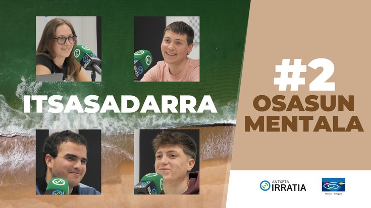 Itsasadarra #2 - Osasun mentala