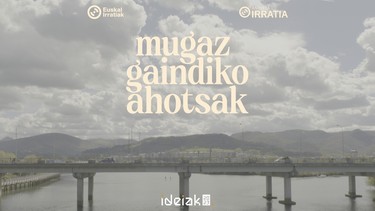 Mugaz gaindiko ahotsak