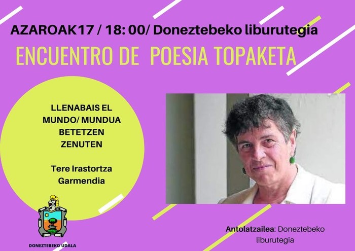 Tere Irastortzak poesia errezitaldia eskainiko du bihar Donezteben