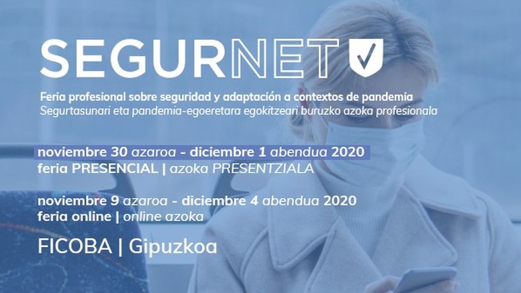Pandemiak sortutako premia eta galderei erantzungo die Segurnet azokak Ficoban
